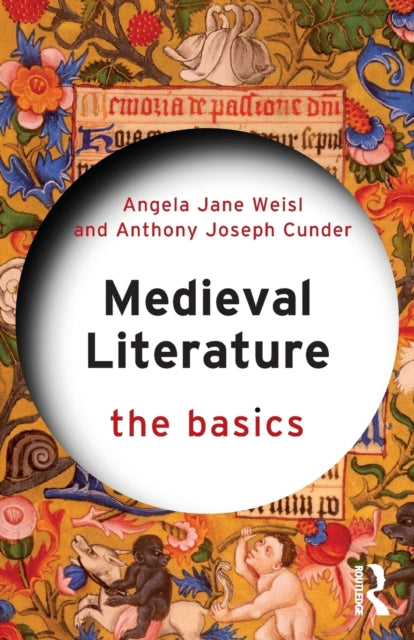 Book cover of: Medieval Literature: The Basics. By: Angela Jane Weisl