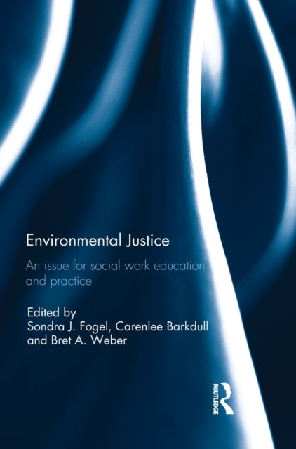 Book cover of: Environmental Justice. By: Sondra Fogel