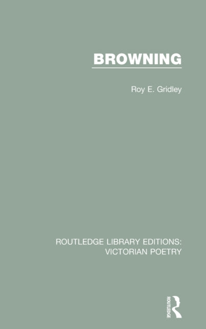 Book cover of: Browning. By: Roy E. Gridley