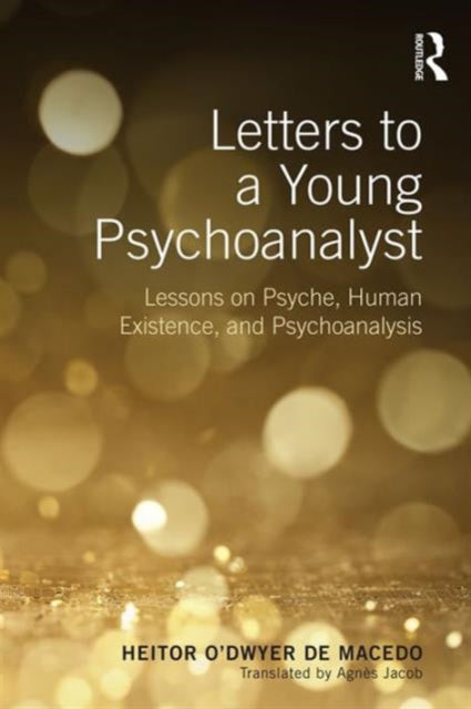 Book cover of: Letters to a Young Psychoanalyst. By: Heitor O'Dwyer de Macedo