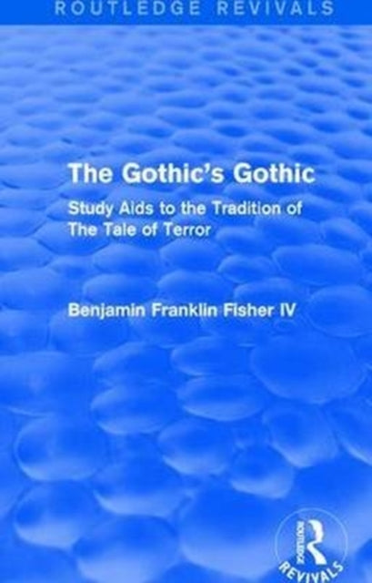 Book cover of: Gothic's Gothic (Routledge Revivals). By: Benjamin Franklin Fisher IV