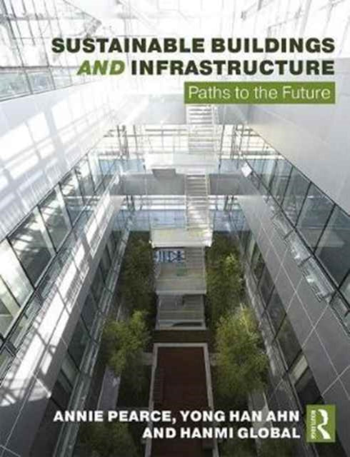Book cover of: Sustainable Buildings and Infrastructure. By: Annie R. Pearce