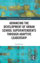 Book cover of: Advancing the Development of Urban School Superintendents through Adaptive Leadership. By: Sarah Chace