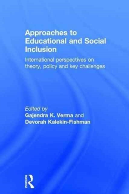 Book cover of: Approaches to Educational and Social Inclusion. By: Gajendra K. Verma