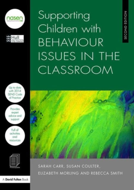 Book cover of: Supporting Children with Behaviour Issues in the Classroom. By: Sarah Carr