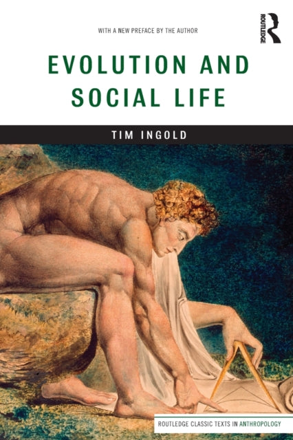 Book cover of: Evolution and Social Life. By: Tim Ingold