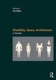 Book cover of: Disability, Space, Architecture: A Reader. By: Jos Boys