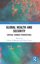 Book cover of: Global Health and Security. By: Colleen O'Manique