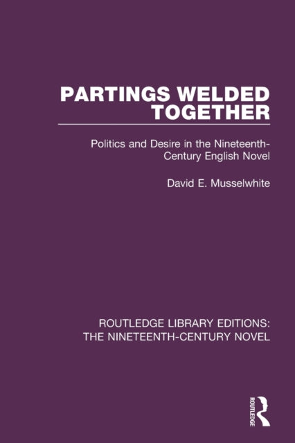 Book cover of: Partings Welded Together. By: David E. Musselwhite