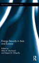 Book cover of: Energy Security in Asia and Eurasia. By: Mike M. Mochizuki
