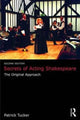 Book cover of: Secrets of Acting Shakespeare. By: Patrick Tucker