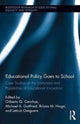 Book cover of: Educational Policy Goes to School. By: Gilberto Q. Conchas
