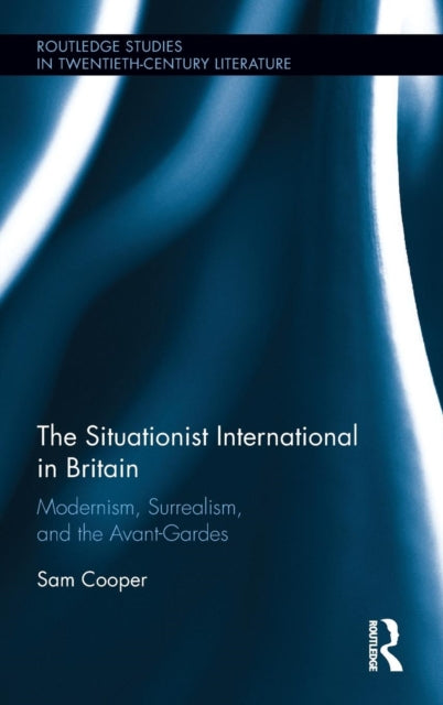 Book cover of: Situationist International in Britain. By: Sam Cooper