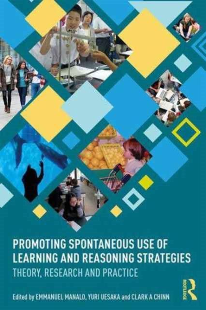 Book cover of: Promoting Spontaneous Use of Learning and Reasoning Strategies. By: Emmanuel Manalo