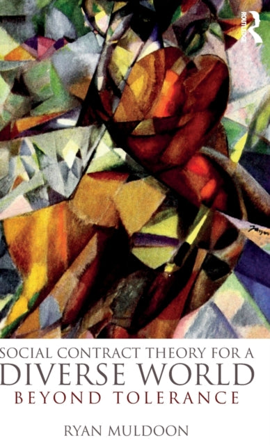 Book cover of: Social Contract Theory for a Diverse World. By: Ryan Muldoon