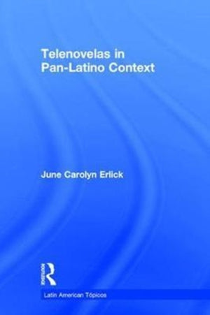 Telenovelas in Pan-Latino Context