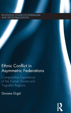 Ethnic Conflict in Asymmetric Federations
