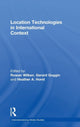Book cover of: Location Technologies in International Context. By: Rowan Wilken