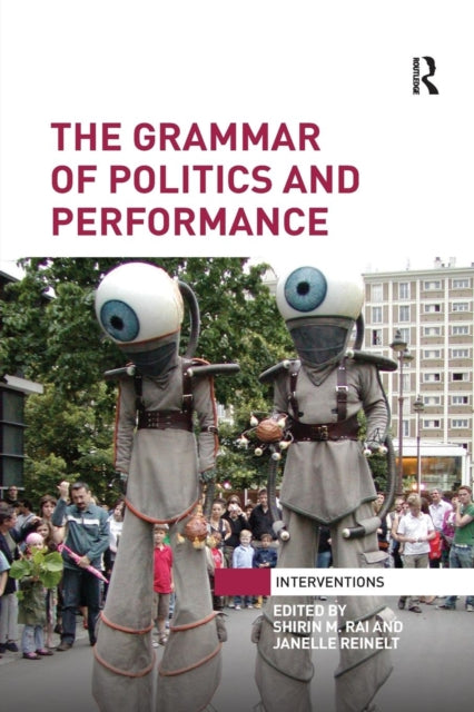 Book cover of: Grammar of Politics and Performance. By: Shirin M. Rai
