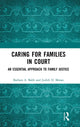 Book cover of: Caring for Families in Court. By: Barbara A. Babb