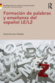 Book cover of: Formacion de palabras y ensenanza del espanol LE/L2