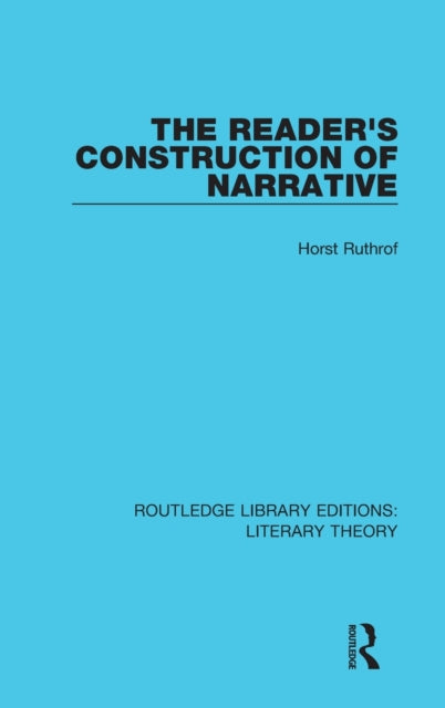 Book cover of: Reader's Construction of Narrative. By: Horst Ruthrof