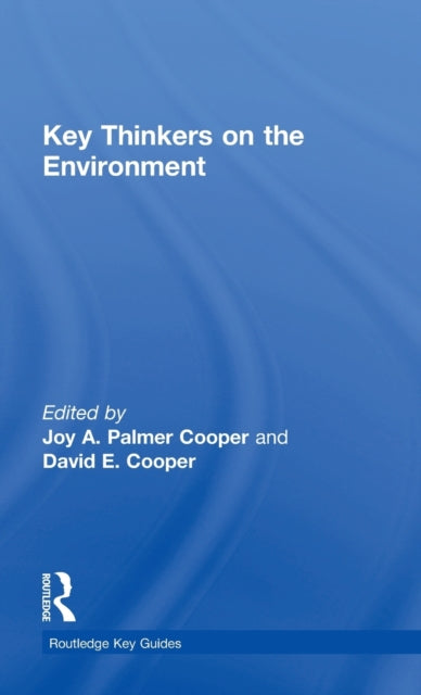Book cover of: Key Thinkers on the Environment. By: Joy A. Palmer Cooper