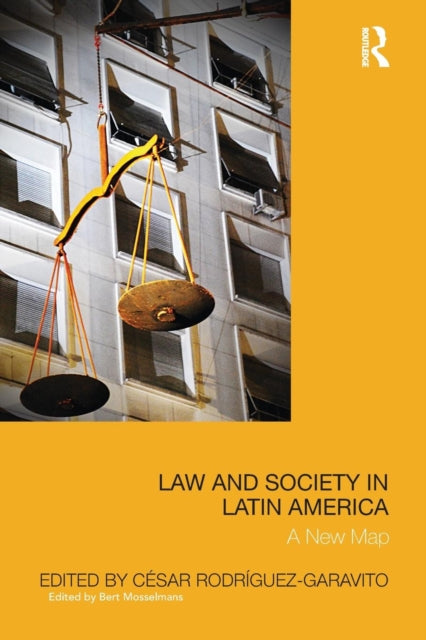 Book cover of: Law and Society in Latin America. By: Cesar Rodriguez Garavito
