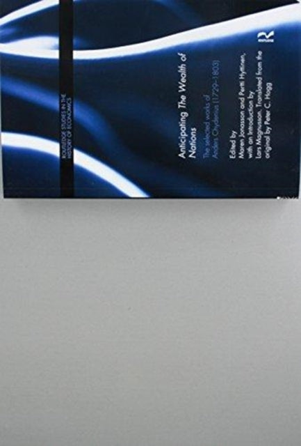Book cover of: Anticipating The Wealth of Nations. By: Anders Chydenius