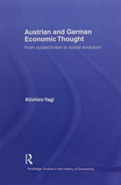 Book cover of: Austrian and German Economic Thought. By: Kiichiro Yagi