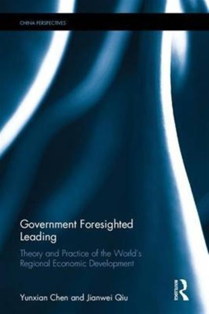 Book cover of: Government Foresighted Leading. By: Yunxian Chen