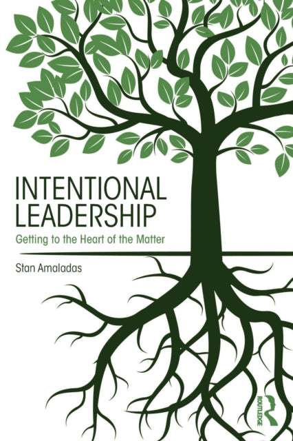 Book cover of: Intentional Leadership. By: Stan Amaladas