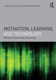 Book cover of: Motivation, Learning, and Technology. By: J. Michael Spector
