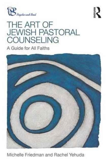 Book cover of: Art of Jewish Pastoral Counseling. By: Michelle Friedman