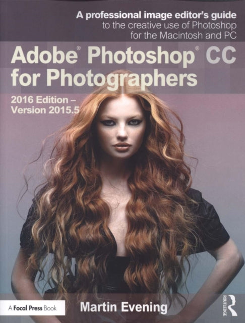 Book cover of: Adobe Photoshop CC for Photographers. By: Martin Evening