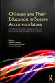 Book cover of: Children and Their Education in Secure Accommodation. By: Diahann Gallard
