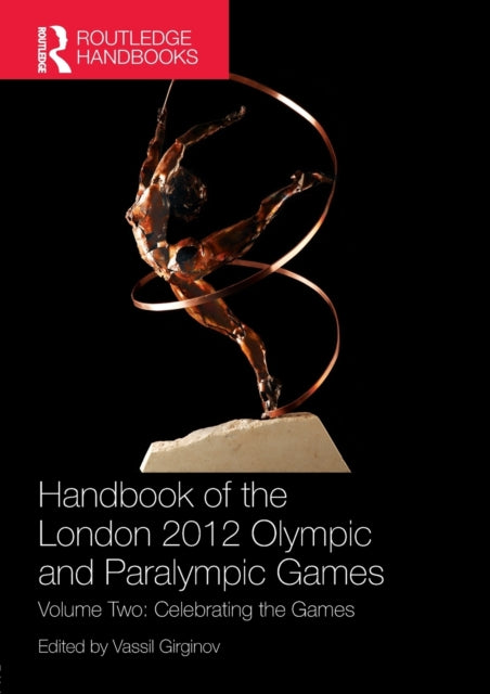 Book cover of: Handbook of the London 2012 Olympic and Paralympic Games. By: Vassil Girginov