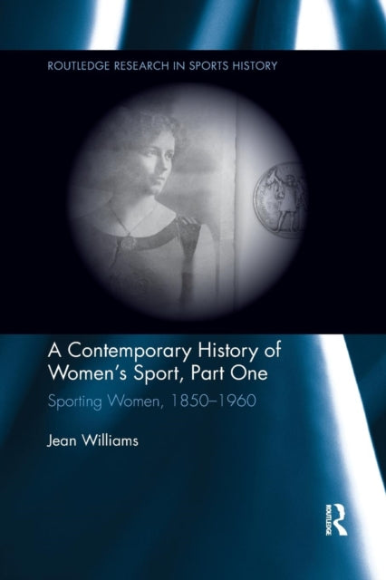 Book cover of: Contemporary History of Women's Sport, Part One. By: Jean Williams
