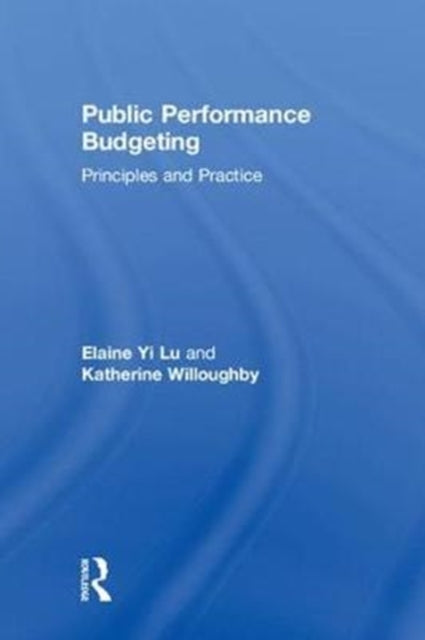 Book cover of: Public Performance Budgeting. By: Elaine Yi Lu
