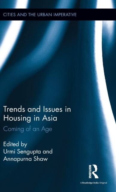 Book cover of: Trends and Issues in Housing in Asia. By: Urmi Sengupta