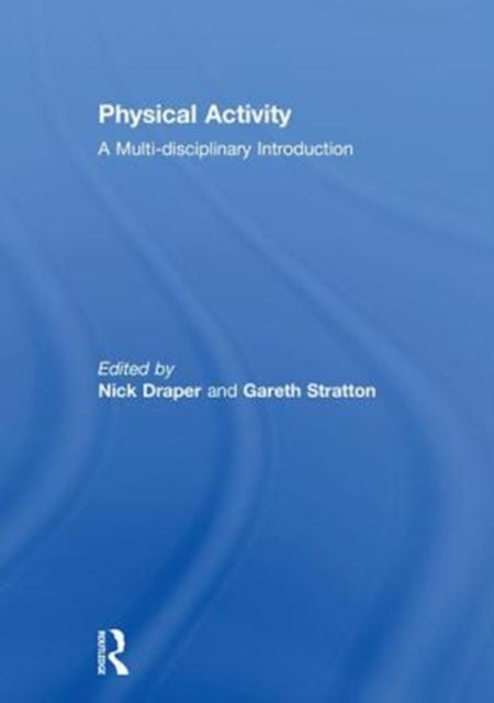 Book cover of: Physical Activity. By: Nick Draper