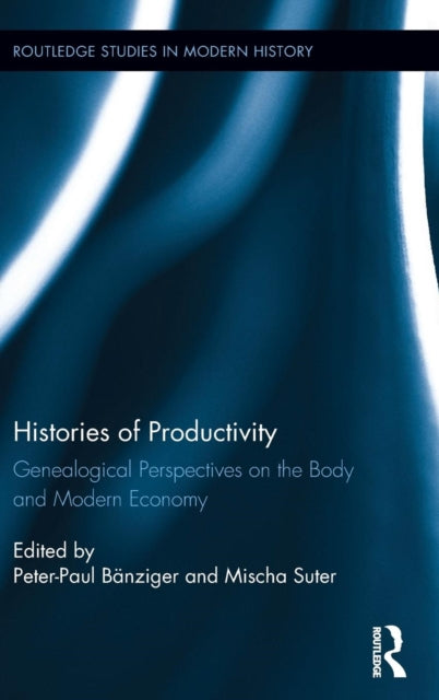 Book cover of: Histories of Productivity. By: Mischa Suter