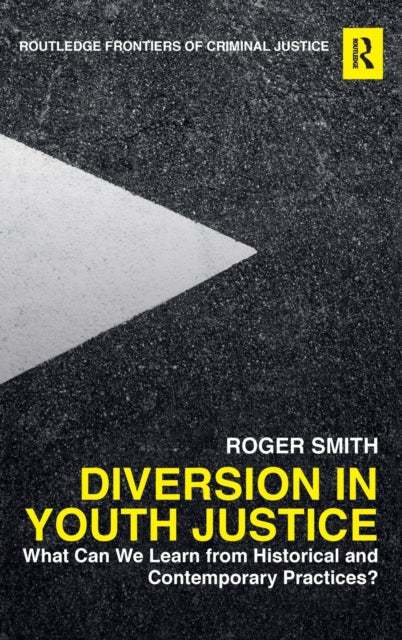Book cover of: Diversion in Youth Justice. By: Roger Smith