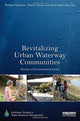 Book cover of: Revitalizing Urban Waterway Communities. By: Sharon Moran