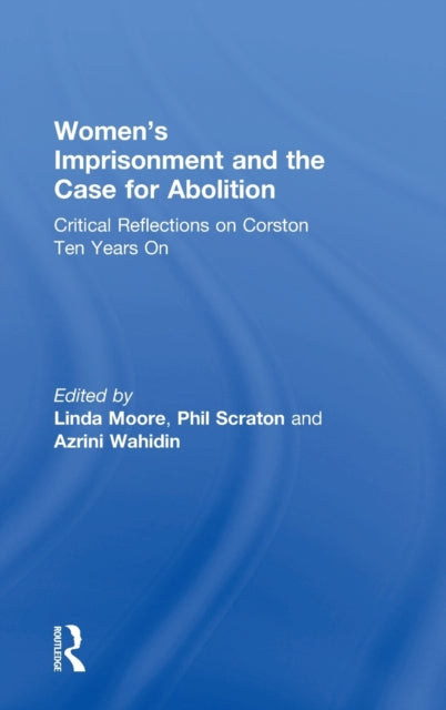 Women’s Imprisonment and the Case for Abolition