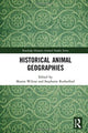 Book cover of: Historical Animal Geographies. By: Sharon Wilcox