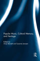 Book cover of: Popular Music, Cultural Memory, and Heritage. By: Andy Bennett