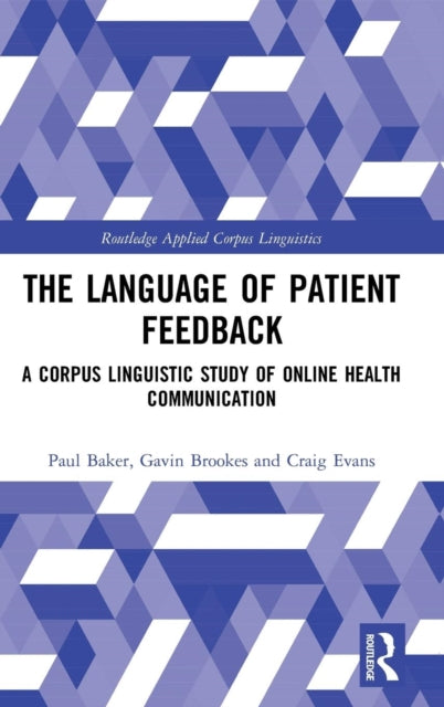Book cover of: Language of Patient Feedback. By: Paul Baker