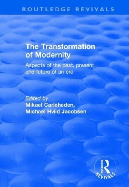 Book cover of: Transformation of Modernity. By: Michael Hviid Jacobsen