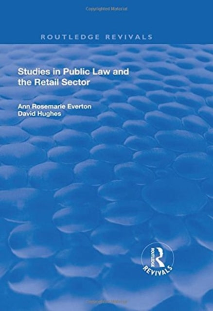 Book cover of: Studies in Public Law and the Retail Sector. By: Ann R. Everton